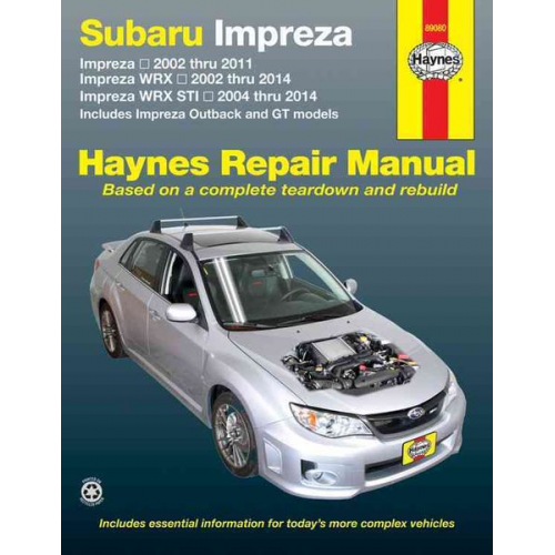 J H Haynes - Subaru Impreza 2002-11, Impreza Wrx 2002-14 & Impreza Wrx Sti 2004-14 Includes Impreza Outback & GT Models