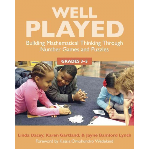 Linda Dacey Karen Gartland Jayne Bamford Lynch - Well Played, Grades 3-5