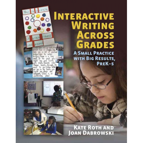 Kate Roth Joan Dabrowski - Interactive Writing Across Grades