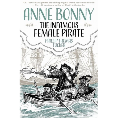 Phillip Thomas Tucker - Anne Bonny the Infamous Female Pirate