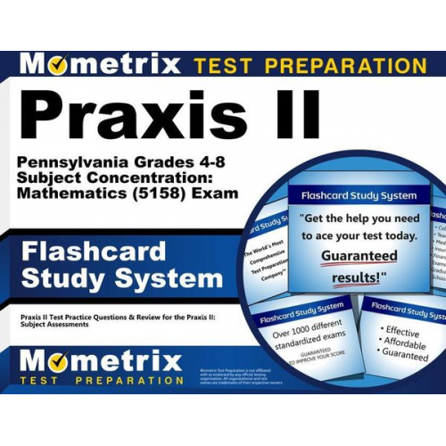 Praxis II Pennsylvania Grades 4-8 Subject Concentration: Mathematics (5158) Exam Flashcard Study System