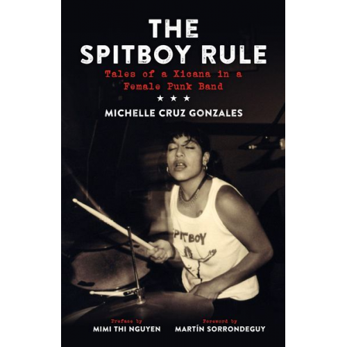 Michelle Cruz Gonzales - Spitboy Rule