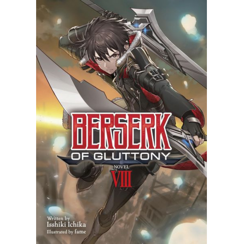 Isshiki Ichika - Berserk of Gluttony (Light Novel) Vol. 8