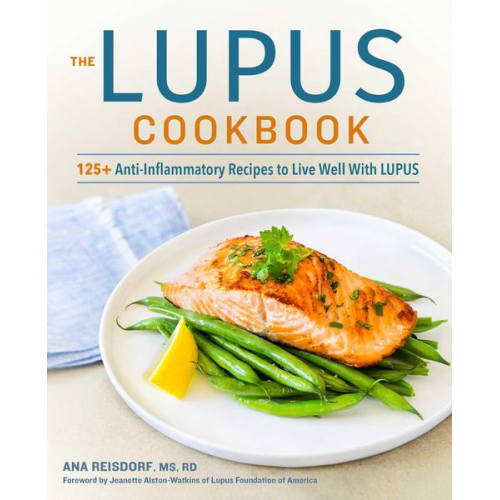 Ana Reisdorf - The Lupus Cookbook