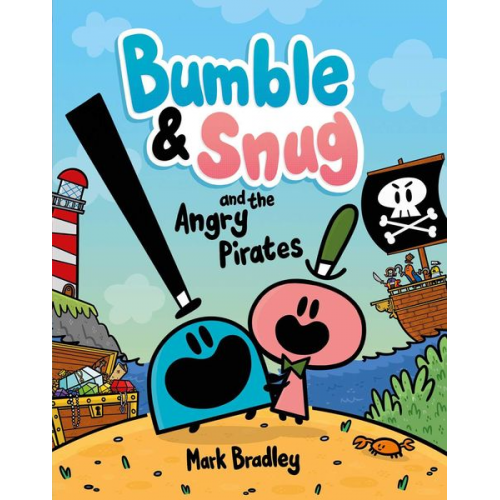 Mark Bradley - Bumble & Snug and the Angry Pirates