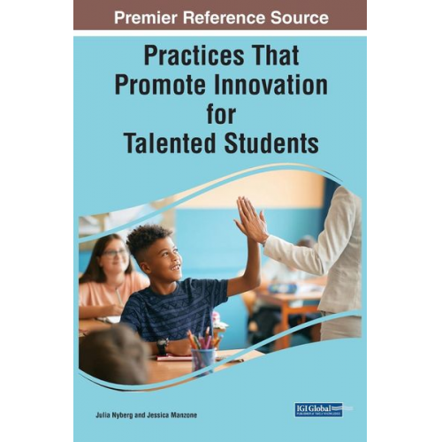 Practices That Promote Innovation for Talented Students