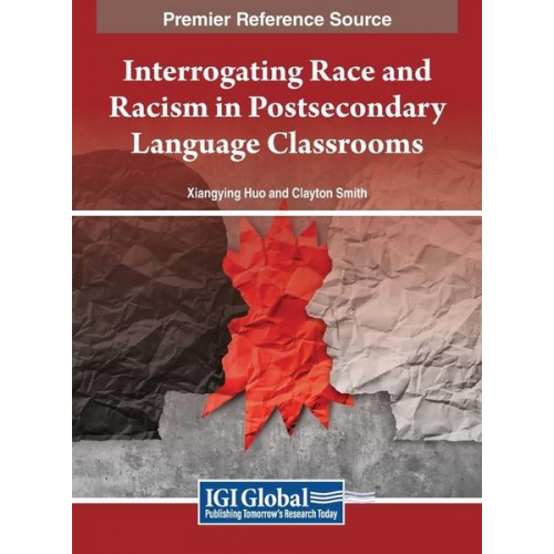 Interrogating Race and Racism in Postsecondary Language Classrooms