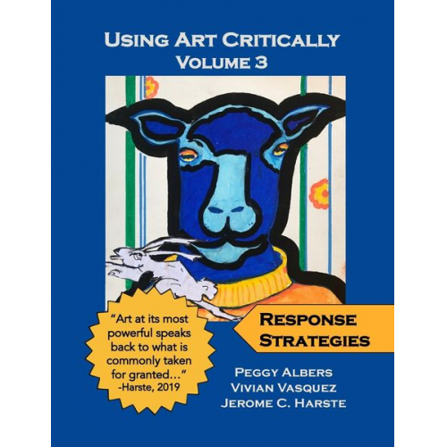 Peggy Albers Vivian Vasquez Jerome C. Harste - Using Art Critically - Volume 3