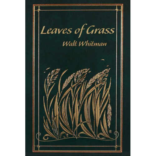 Walt Whitman - Leaves of Grass