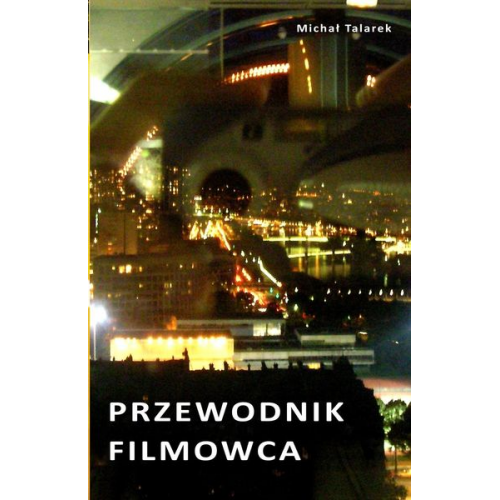 Michal Talarek - Przewodnik Filmowca