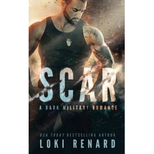 Loki Renard - Scar: A Dark Military Romance