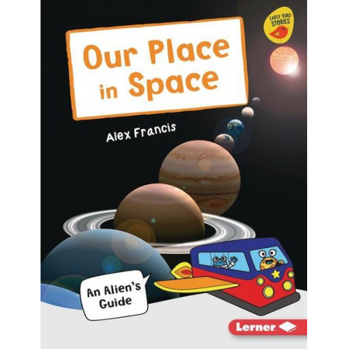 Alex Francis - Our Place in Space