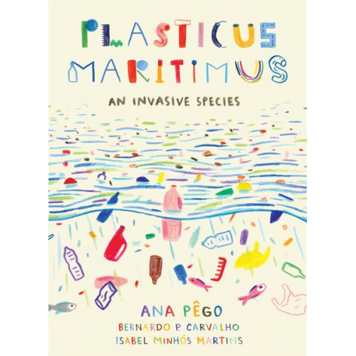 Ana Pego Isabel Minhs Martins - Plasticus Maritimus