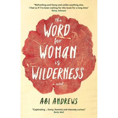 Abi Andrews - Andrews, A: Word for Woman is Wilderness