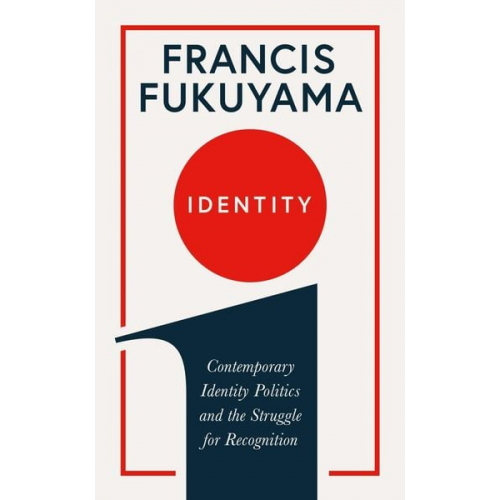 Francis Fukuyama - Identity