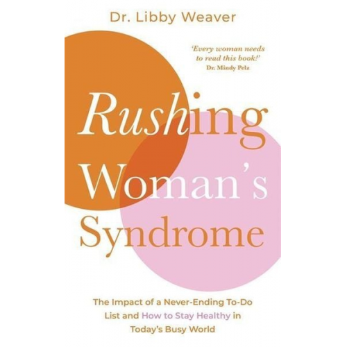 Libby Weaver - Rushing Woman's Syndrome