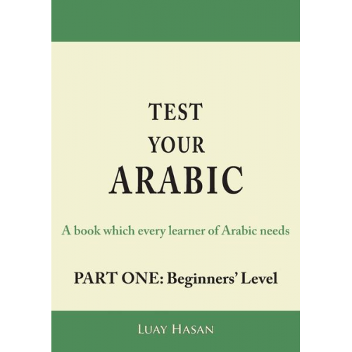 Luay Hasan - Test Your Arabic Part One (Beginners Level)