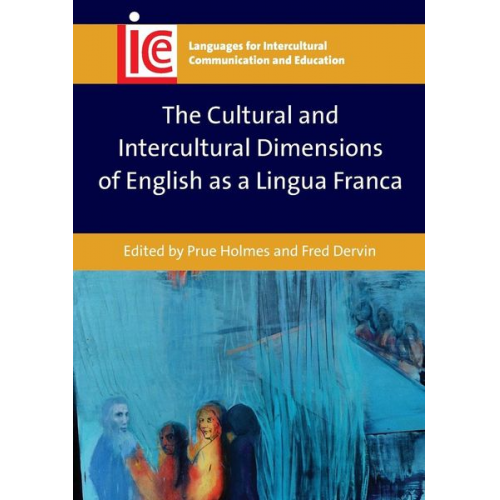 The Cultural and Intercultural Dimensions of English as a Lingua Franca