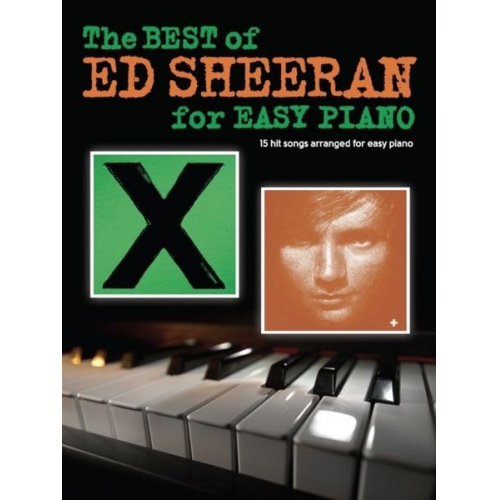 Ed Sheeran - The Best Of Ed Sheeran For Easy Piano