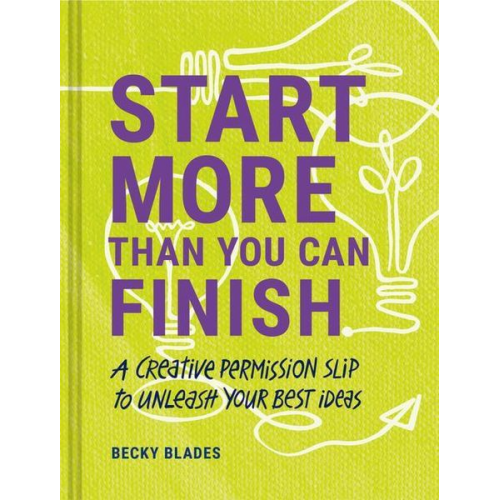 Becky Blades - Start More Than You Can Finish