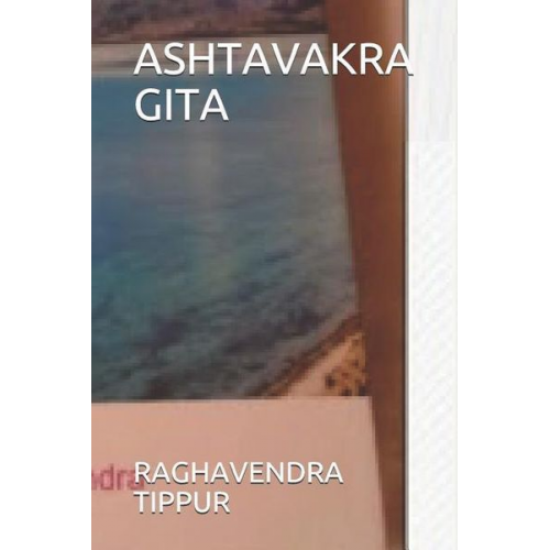 Raghavendra Tippur - Ashtavakra Gita