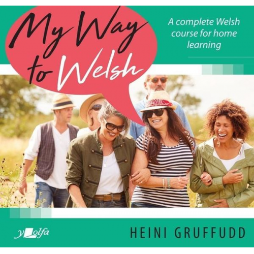 Heini Gruffudd - My Way to Welsh