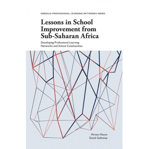 Miriam Mason David Galloway - Lessons in School Improvement from Sub-Saharan Africa