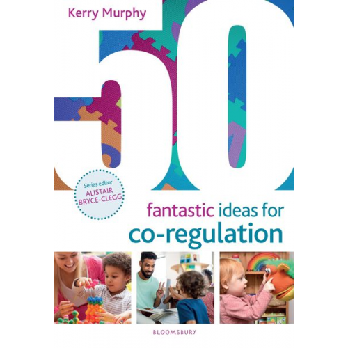 Kerry Murphy - 50 Fantastic Ideas for Co-Regulation