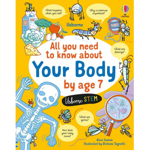 Alice James - All You Need to Know about Your Body by Age 7