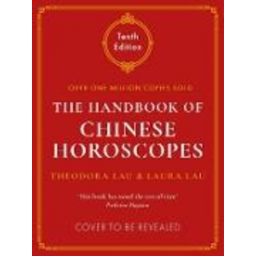 Theodora Lau Laura Lau - The Handbook of Chinese Horoscopes