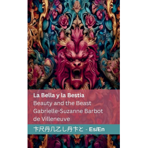 Gabrielle-Suzanne Barbot de Villeneuve - La Bella y la Bestia / Beauty and the Beast