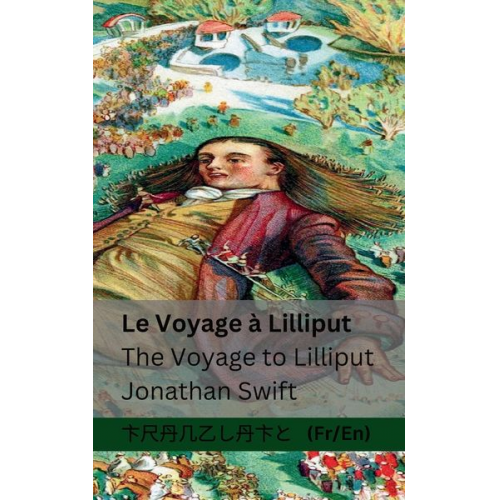 Jonathan Swift - Le Voyage à Lilliput / The Voyage to Lilliput