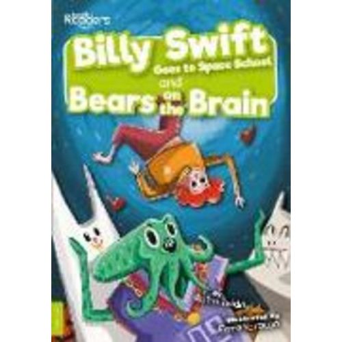 Robin Twiddy - Billy Swift Goes to Space School and Bears on the Brain