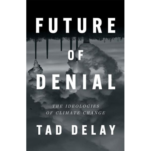 Tad DeLay - Future of Denial