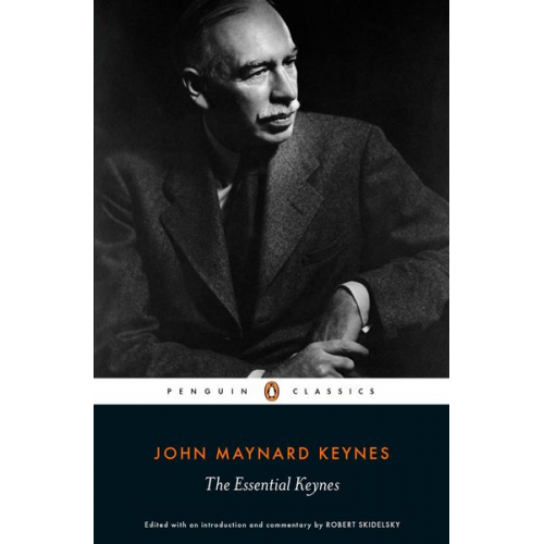 John Maynard Keynes - The Essential Keynes