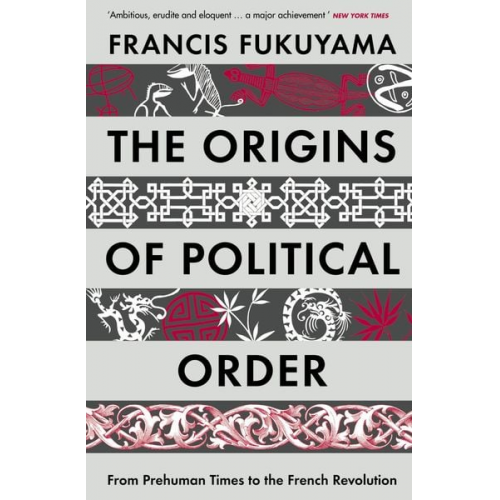 Francis Fukuyama - The Origins of Political Order