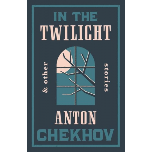 Anton Chekhov - In the Twilight