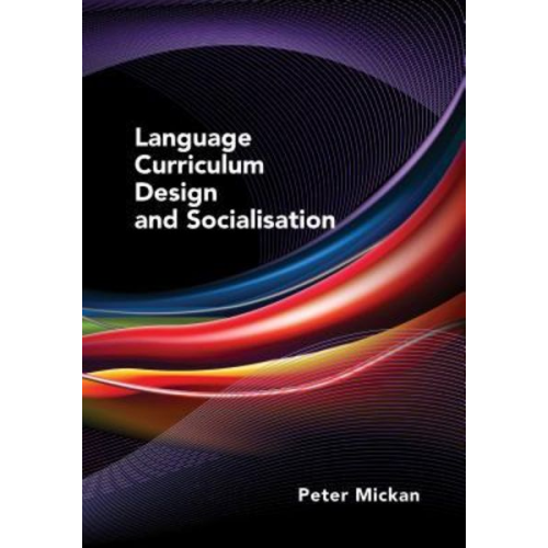 Peter Mickan - Language Curriculum Design and Socialisation