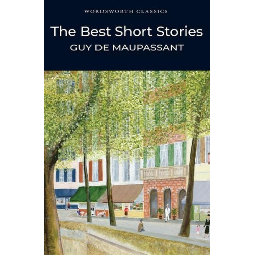 Guy de Maupassant - The Best Short Stories