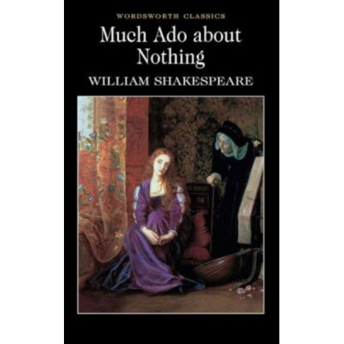 William Shakespeare - Much Ado About Nothing