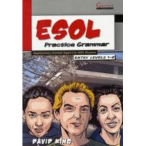 David King - ESOL Practice Grammar - Entry Levels 1 and 2 - SupplimentaryGrammar Support for ESOL Students