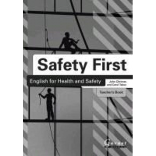 John Chrimes - Safety First: English for Health and Safety Teacher's Book B1