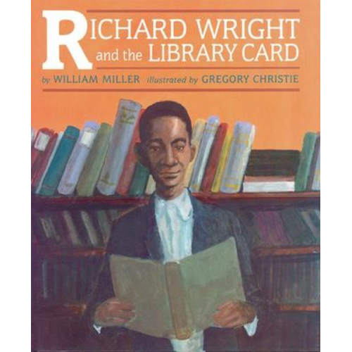 William Miller - Richard Wright and the Library Card