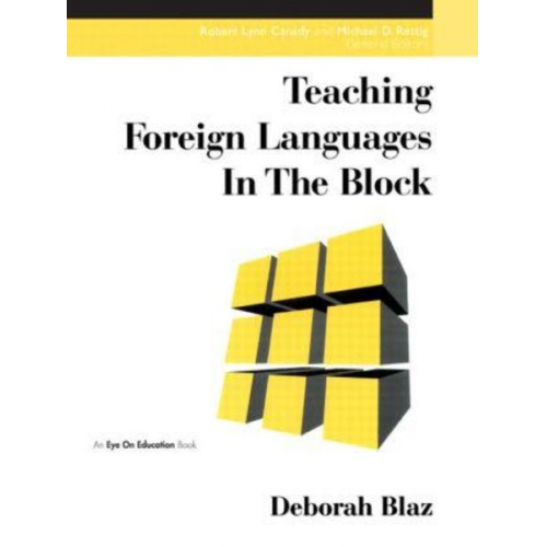 Deborah Blaz - Teaching Foreign Languages in the Block