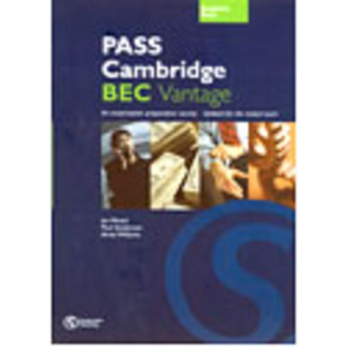 Ian Wood Paul Sanderson Anne Williams - Pass Cambridge BEC Vantage. Student's Book