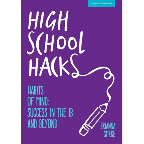 Brianna Smrke - High School Hacks