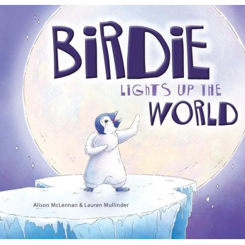 Alison Mclennan - Birdie Lights Up the World