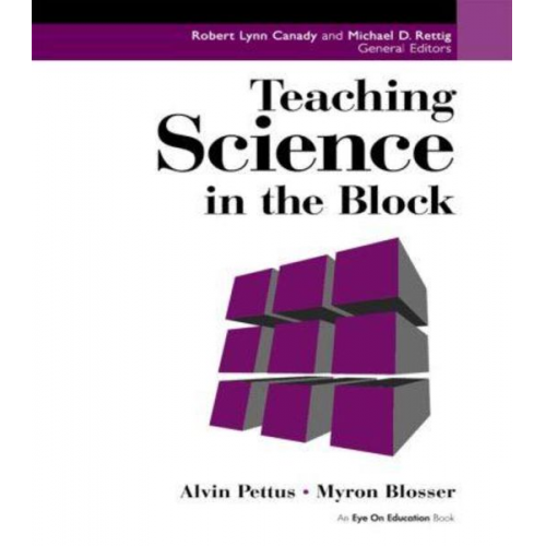 Alvin Pettus Myron Blosser - Teaching Science in the Block