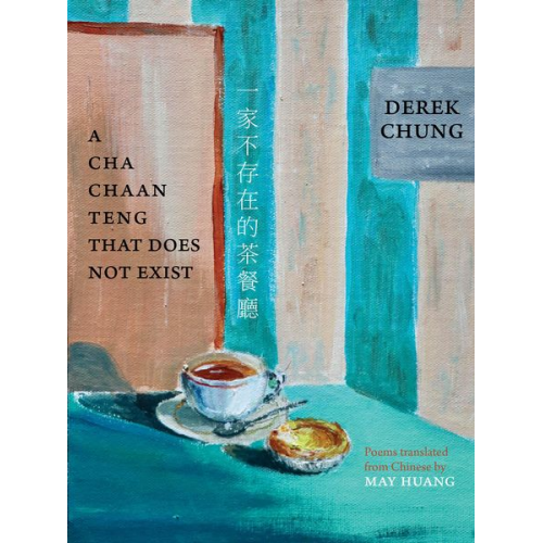 Derek Chung - A Cha Chaan Teng That Does Not Exist