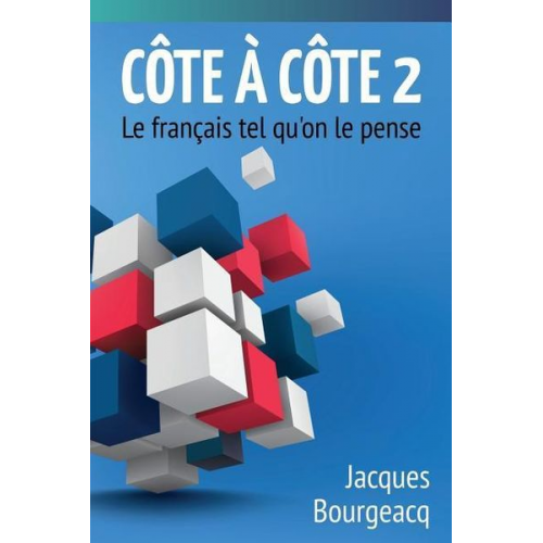 Jacques Bourgeacq - Côte à Côte 2: Le français tel qu'on le pense